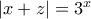 |x+z|=3^x