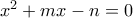 x^2+mx-n=0