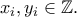 \displaystyle{x_i,y_i\in \mathbb{Z}.}
