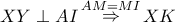 XY \perp AI \mathop \Rightarrow \limits^{AM=MI} XK