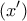 \displaystyle{(x')}