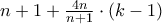 n+1+\frac{4n}{n+1}\cdot \left ( k-1 \right )