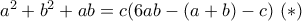 a^2+b^2+ab=c(6ab-(a+b)-c) \text{    }(*)