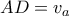 AD=v_a