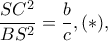 \dfrac{SC^{2}}{BS^{2}}=\dfrac{b}{c},(*), \dfrac{SC^{2}}{BS^{2}}=\dfrac{b}{c},(*),
