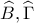 \displaystyle{\widehat{B}, \widehat{\Gamma}}
