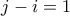 j-i = 1 j-i = 1