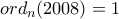 ord_{n}(2008)=1