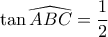 \tan\widehat{ABC}=\dfrac{1}{2}
