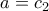 a=c_2