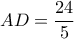 AD=\dfrac{24}{5}