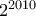 2^{2010}