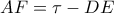 AF=\tau- DE