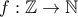 f:\mathbb{Z} \to \mathbb{N}