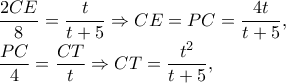 \dfrac{2CE}{8}=\dfrac{t}{t+5}\Rightarrow CE=PC=\dfrac{4t}{t+5},

\dfrac{PC}{4}=\dfrac{CT}{t}\Rightarrow CT=\dfrac{t^{2}}{t+5},