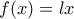 f(x)=lx