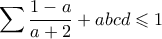 \displaystyle \sum \dfrac{1-a}{a+2}+abcd \leqslant 1