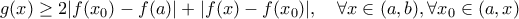 g(x)\ge 2|f(x_{0})-f(a)|+|f(x)-f(x_{0})|,\quad\forall x\in(a,b),\forall x_{0}\in(a,x)