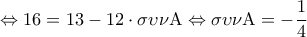 \displaystyle 
 \Leftrightarrow 16 = 13 - 12 \cdot \sigma \upsilon \nu {\rm A} \Leftrightarrow \sigma \upsilon \nu {\rm A} = -\frac{1}{4}