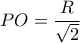 PO=\dfrac{R}{\sqrt{2}}