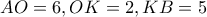 AO=6, OK =2, KB=5