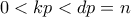 0 < kp < dp = n