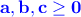 \color{blue}\bf a,b,c \geq 0