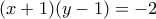 \displaystyle{(x+1)(y-1)=-2}