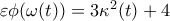 \varepsilon \phi (\omega (t))=3{{\kappa }^{2}}(t)+4