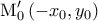\displaystyle{ 
{\rm M}'_0 \left( { - x_0 ,y_0 } \right) 
}