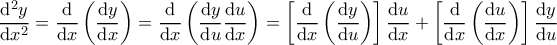 \dfrac{\mathrm{d}^2y}{\mathrm{d}x^2}=\dfrac{\mathrm{d}}{\mathrm{d}x}\left(\dfrac{\mathrm{d}y}{\mathrm{d}x}\right)=\dfrac{\mathrm{d}}{\mathrm{d}x}\left(\dfrac{\mathrm{d}y}{\mathrm{d}u}\dfrac{\mathrm{d}u}{\mathrm{d}x}\right)=\left[\dfrac{\mathrm{d}}{\mathrm{d}x}\left(\dfrac{\mathrm{d}y}{\mathrm{d}u}\right)\right]\dfrac{\mathrm{d}u}{\mathrm{d}x}+\left[\dfrac{\mathrm{d}}{\mathrm{d}x}\left(\dfrac{\mathrm{d}u}{\mathrm{d}x}\right)\right]\dfrac{\mathrm{d}y}{\mathrm{d}u}