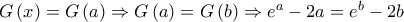 G\left ( x \right )=G\left ( a \right )\Rightarrow G\left ( a \right )= G\left ( b \right )\Rightarrow e^{a}-2a= e^{b}-2b