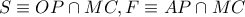 S\equiv OP\cap MC,F\equiv AP\cap MC