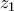 \displaystyle{ 
z_1}