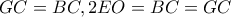 GC=BC,2EO=BC=GC