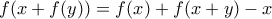 f(x+f(y))=f(x)+f(x+y)-x
