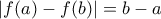 |f(a)-f(b)|=b-a