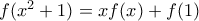 f(x^2+1)=xf(x)+f(1)
