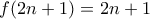 f(2n+1)=2n+1