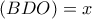 (BDO)=x