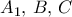 A_1,\, B, \, C