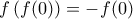 f\left( {f(0)} \right) =  - f(0)
