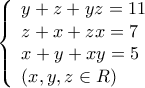 \left\{ \begin{array}{l} 
y + z + yz = 11\\ 
z + x + zx = 7\\ 
x + y + xy = 5\\ 
\left( {x,y,z \in R} \right) 
\end{array} \right.