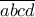  \displaystyle \overline {abcd} 