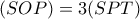 (SOP)=3(SPT)
