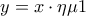 y=x\cdot \eta \mu 1