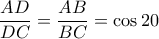 \dfrac{AD}{DC}=\dfrac{AB}{BC}=\cos20