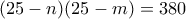 (25-n)(25-m)=380