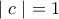 \mid c\mid \ = 1