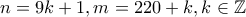 n=9k+1 , m=220+k , k\in \mathbb{Z}